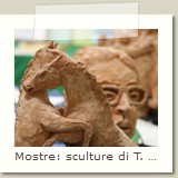 Mostre: sculture di T. Rossi