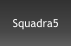 Squadra5